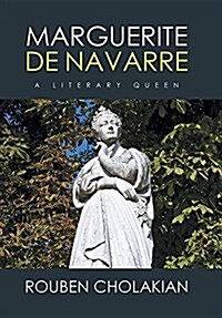 Marguerite de Navarre: A Literary Queen (Hardcover)