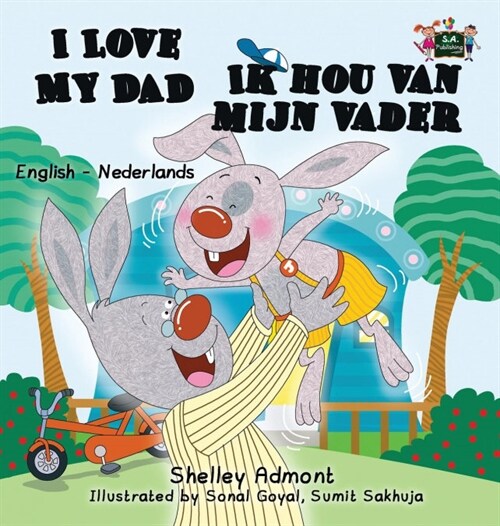 I Love My Dad -Ik Hou Van Mijn Vader: English Dutch Bilingual Edition (Hardcover)