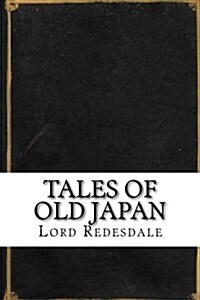 Tales of Old Japan (Paperback)