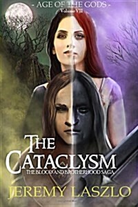 The Cataclysm: Age of the Gods (Paperback)