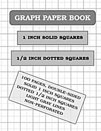 Graph Paper Notebook: 1 and 0.5 Inch Squares (2 Squares Per Inch) (Paperback)