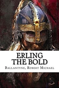 Erling the Bold (Paperback)