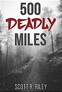 500 Deadly Miles (Paperback)