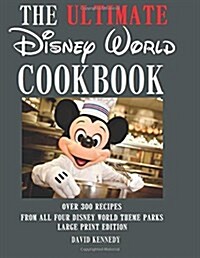 The Ultimate Disney World Cookbook (Paperback)