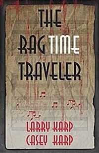 The Ragtime Traveler (Paperback)