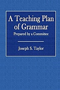 A Teaching Plan of Grammar (Paperback)