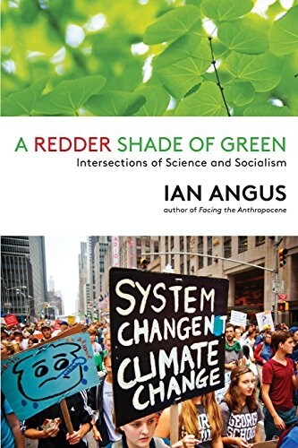 A Redder Shade of Green: Intersections of Science and Socialism (Paperback)