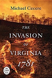 The Invasion of Virginia, 1781 (Hardcover)