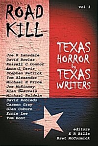 Road Kill: Texas Horror by Texas Writers (Paperback)