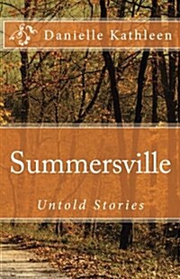 Summersville: Untold Stories (Paperback)