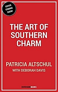 The Art of Southern Charm (Hardcover)