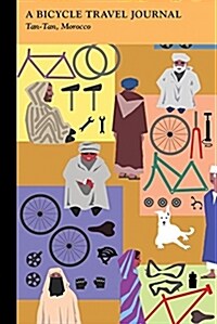 Tan-Tan, Morocco: A Bicycle Travel Journal (Paperback)