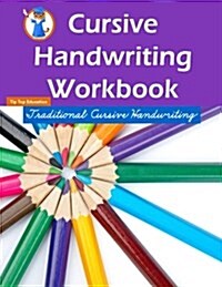 Cursive Handwriting Workbook: Workbooks for 1st Graders Through 3rd Graders (80 Pages) (Paperback)