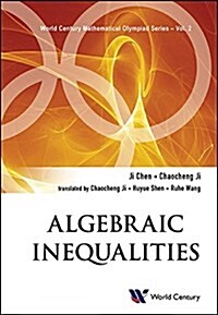 Algebraic Inequalities: In Mathematical Olympiad and Competitions (Hardcover)