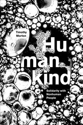 Humankind : Solidarity with Non-Human People (Hardcover)