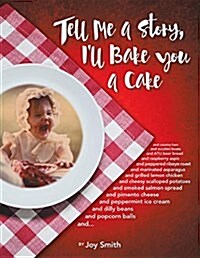 Tell Me a Story, Ill Bake You a Cake (Paperback)