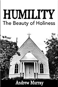 Humility: The Beauty of Holiness (Paperback)