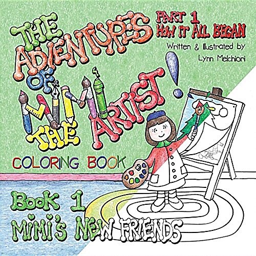 The Adventures of Mimi the Artist: Part 1 - How It All Began - Coloring Book Version (Paperback)