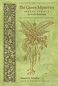 The Green Mysteries: An Occult Herbarium (Paperback)