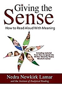 Giving the Sense: How to Read Aloud with Meaning (Hardcover)