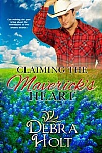 Claiming the Mavericks Heart (Paperback)