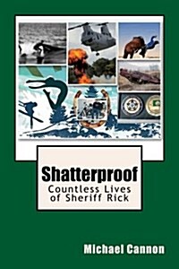 Shatterproof: The Countless Lives of Sheriff Ricky (Paperback)