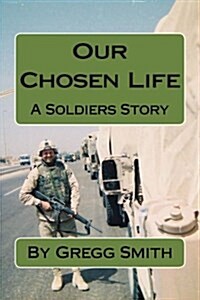 Our Chosen Life (Paperback)