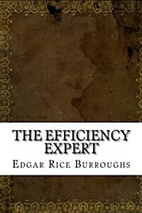 The Efficiency Expert (Paperback)
