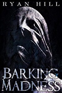 Barking Madness (Paperback)