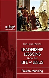 Leadership Lessons from the Public Life of Jesus (Paperback)