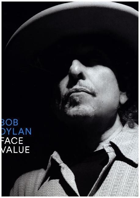 Bob Dylan: Face Value (Hardcover)