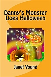 Dannys Monster Does Halloween (Paperback)