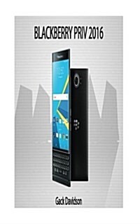 Blackberry Priv 2016 (Paperback)