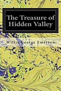 The Treasure of Hidden Valley (Paperback)