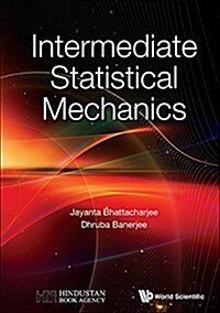 Intermediate Statistical Mechanics (Hardcover)