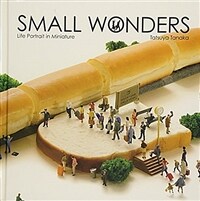 Small Wonders - Life Portrait in Miniature (Hardcover)