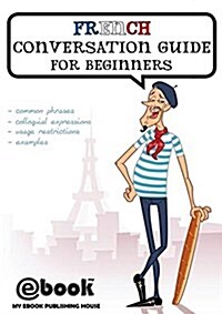French Conversation Guide for Beginners (Paperback)