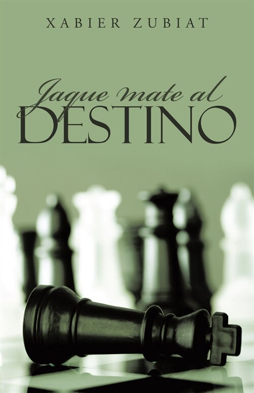 Jaque Mate Al Destino (Paperback)