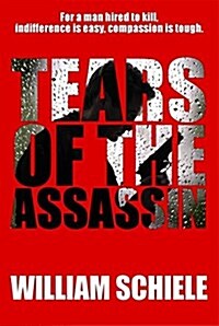 Tears of the Assassin (Paperback)