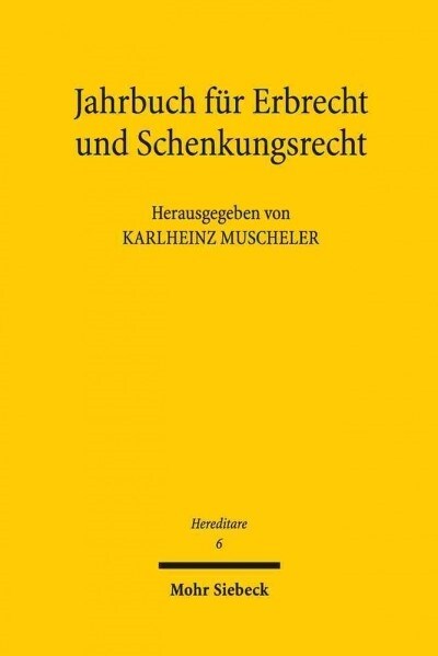 Hereditare - Jahrbuch Fur Erbrecht Und Schenkungsrecht: Band 6 (Paperback)