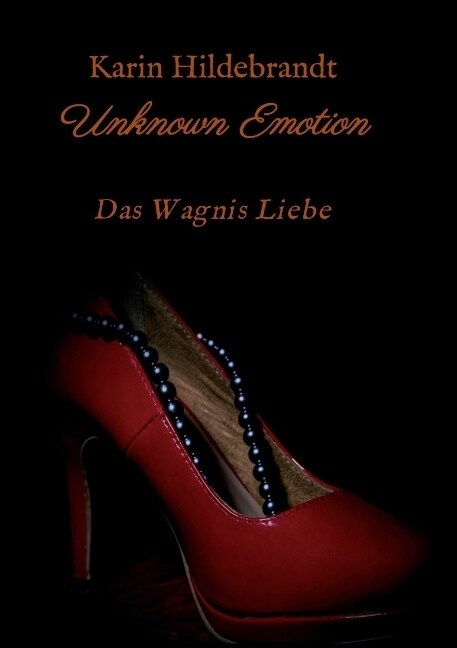 Unknown Emotion: Das Wagnis Liebe (Paperback)