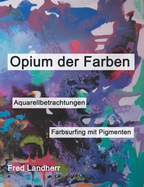 Opium Der Farben (Paperback)