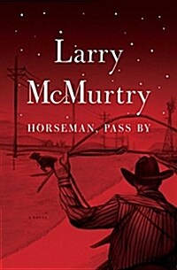 Horseman, Pass by (Paperback, Reprint)
