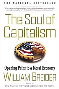 The Soul of Capitalism: Opening Paths to a Moral Economy (Paperback)