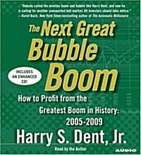 The Next Great Bubble Boom (Audio CD, Abridged)