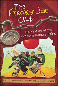 (The)Freaky Joe club. Secret File 3: (The)Mystery of the Morphing Hockey Stick