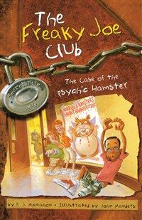 (The)Freaky Joe club. Secret File 4: (The)Case of the Psychic Hamster