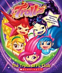 The Trollz BFFL Club (Hardcover, ACT)