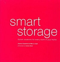 Smart Storage  : Stylish Solutions for Every Room in Your Home (hardcover)
