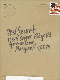 PostSecret : extraordinary confessions from ordinary lives